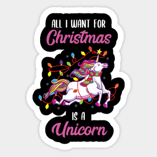 All I want for Christmas is a Unicorn Sticker